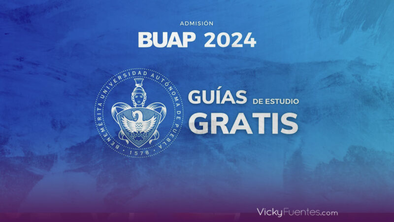 Preparación para el examen de admisión a la BUAP 2024: guía, temario y fechas Importantes