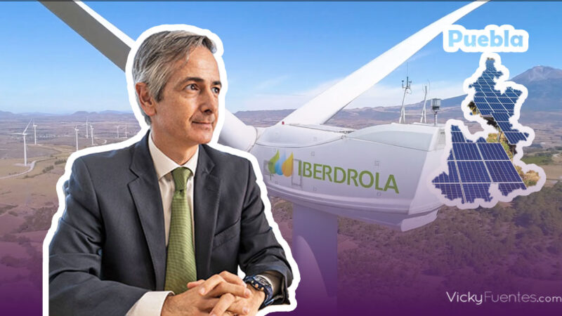 Iberdrola reinvierte $6,200 millones de dólares en México, en Puebla impulsa generación de energía renovables