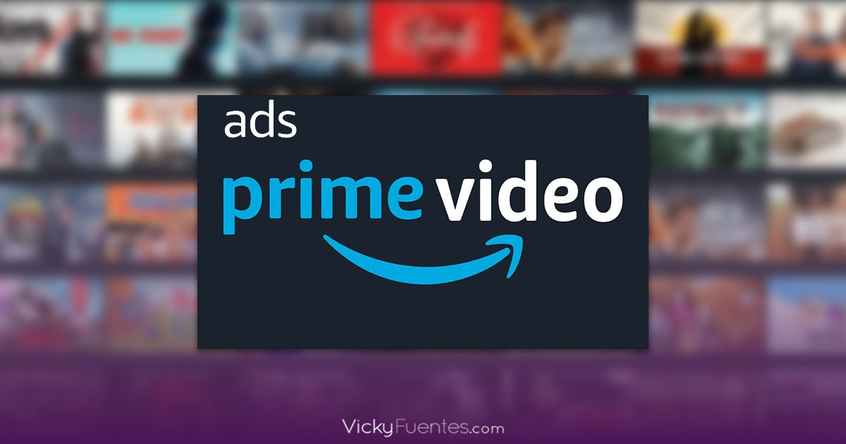 Amazon Prime Video en México introducirá anuncios: usuarios podrán evitarlos por una tarifa adicional