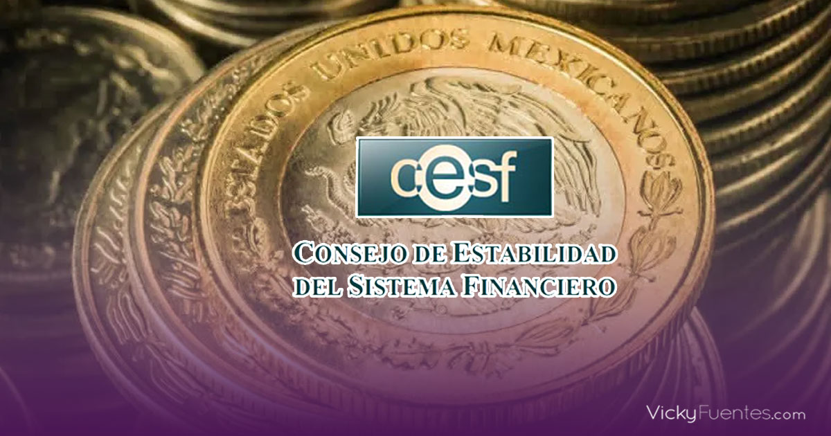 El sistema financiero mexicano mantiene su solidez y resiliencia, afirma CESF