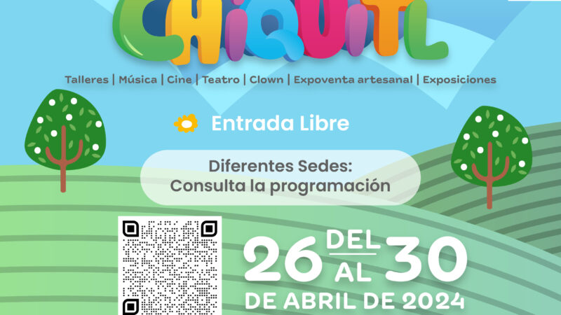 Festival “Chiquitl 2024” ofrece más de 20 actividades para niños en Ciudad de Puebla